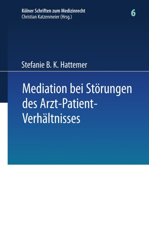 Cover image for book Mediation bei Störungen des Arzt-Patient-Verhältnisses