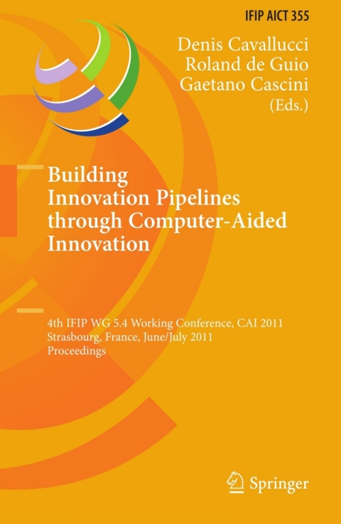 Cover image for book Building Innovation Pipelines through Computer-Aided Innovation