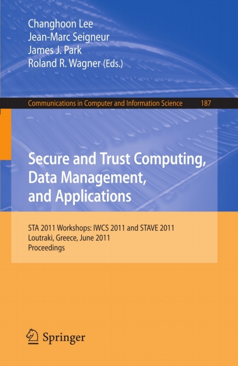 Cover image for book Secure and Trust Computing, Data Management, and Applications