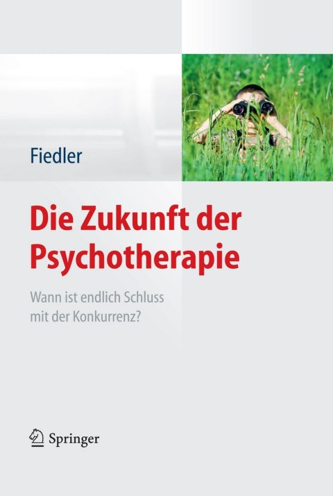 Cover image for book Die Zukunft der Psychotherapie