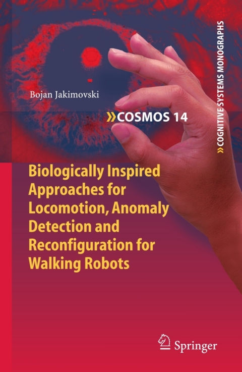 Cover image for book Biologically Inspired Approaches for Locomotion, Anomaly Detection and Reconfiguration for Walking Robots