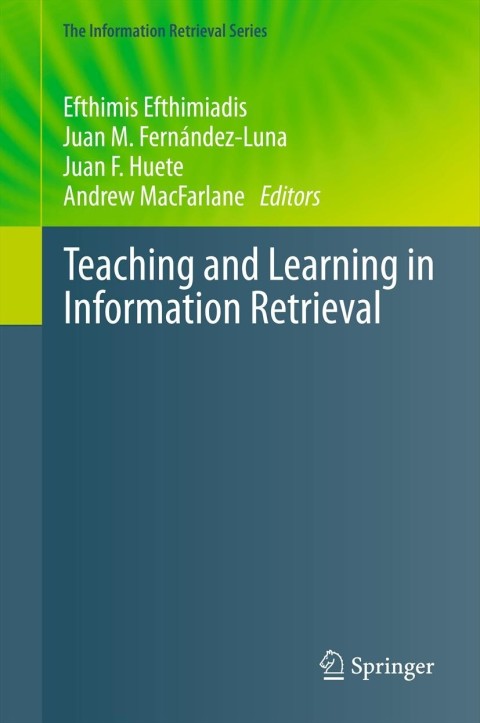 Cover image for book Teaching and Learning in Information Retrieval