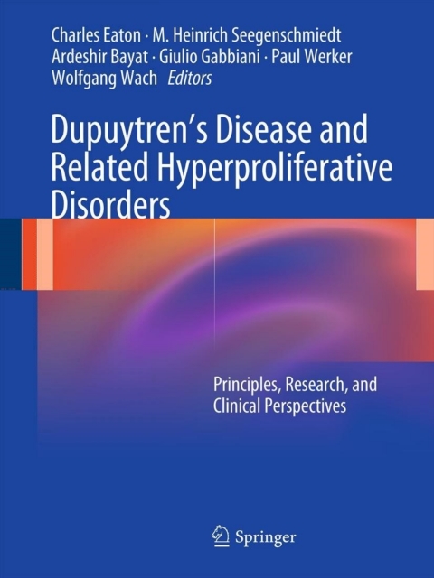Cover image for book Dupuytren’s Disease and Related Hyperproliferative Disorders