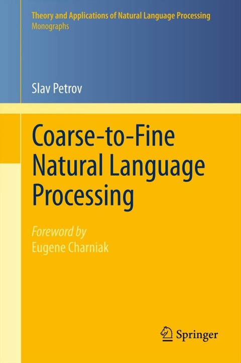 Cover image for book Coarse-to-Fine Natural Language Processing
