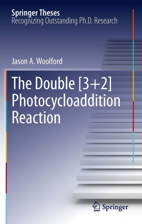 Cover image for book The Double [3+2] Photocycloaddition Reaction