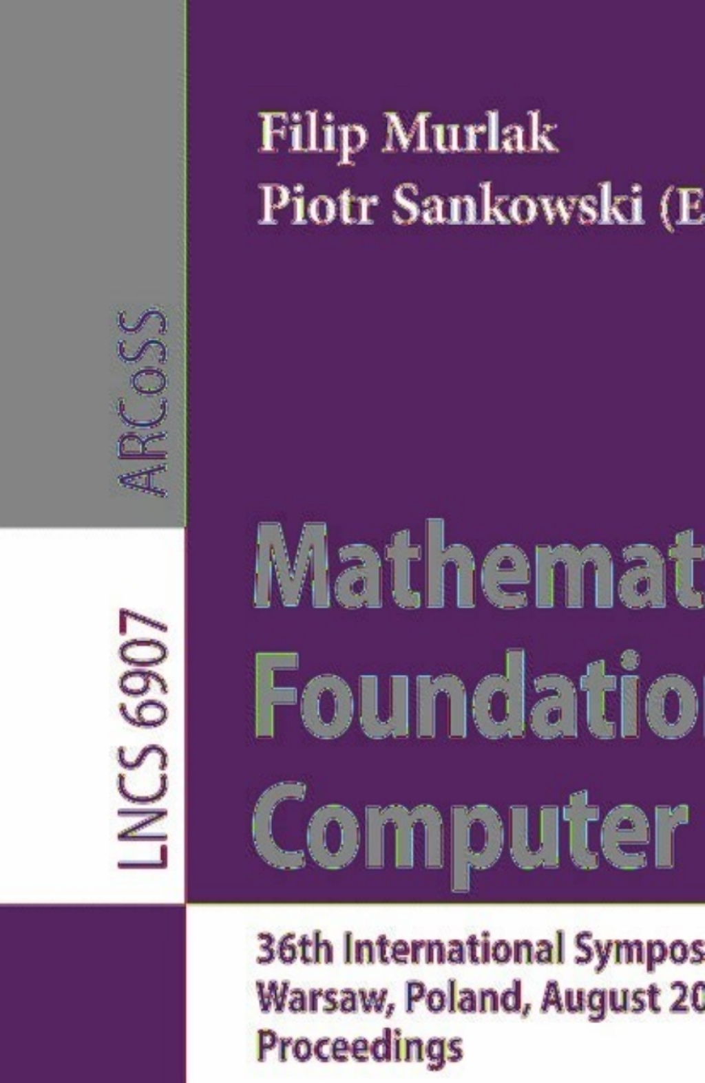 Mathematical Foundations of Computer Science 2011 - 1st Edition (eBook Rental)