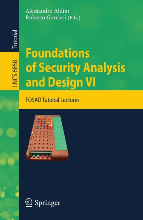 Cover image for book Foundations of Security Analysis and Design VI