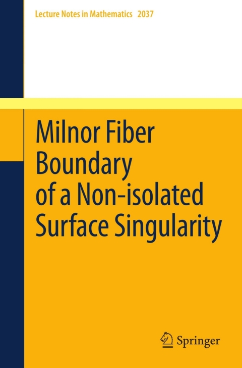 Cover image for book Milnor Fiber Boundary of a Non-isolated Surface Singularity