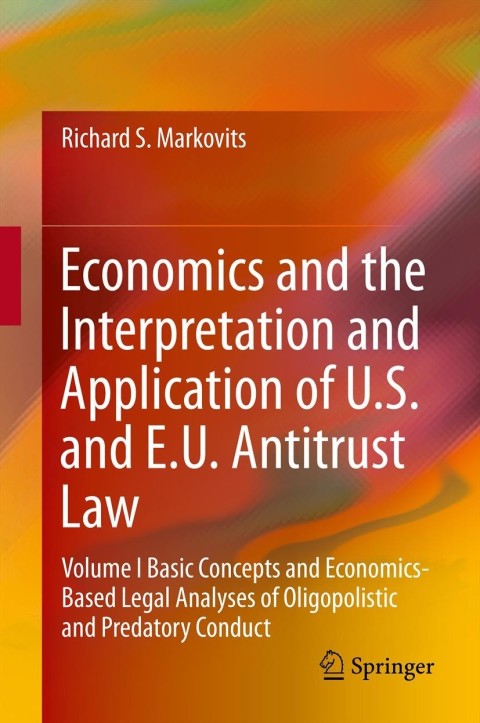 Cover image for book Economics and the Interpretation and Application of U.S. and E.U. Antitrust Law