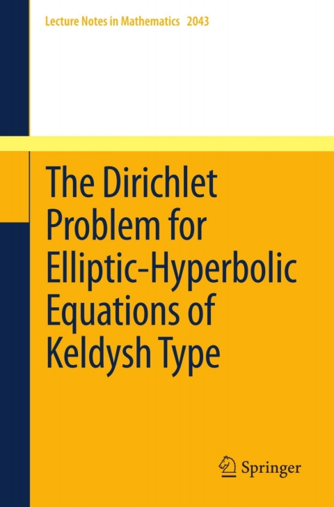 The Dirichlet Problem for Elliptic-Hyperbolic Equations of Keldysh Type 