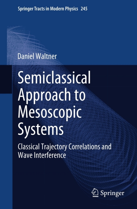 Cover image for book Semiclassical Approach to Mesoscopic Systems