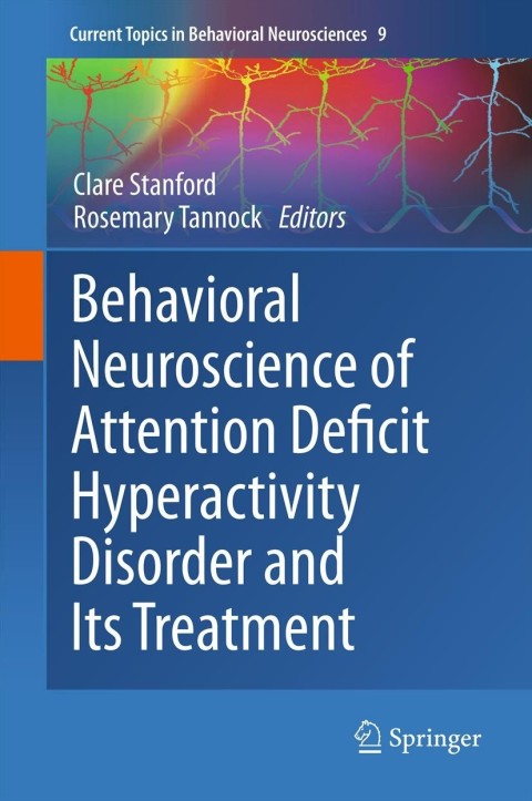 Cover image for book Behavioral Neuroscience of Attention Deficit Hyperactivity Disorder and Its Treatment