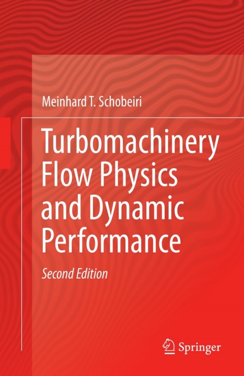 Cover image for book Turbomachinery Flow Physics and Dynamic Performance