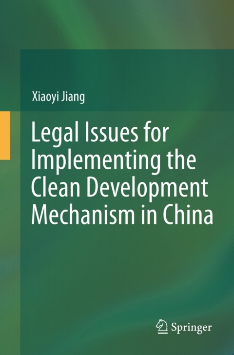 Cover image for book Legal Issues for Implementing the Clean Development Mechanism in China