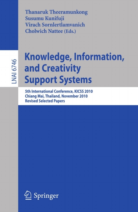 Cover image for book Knowledge, Information, and Creativity Support Systems