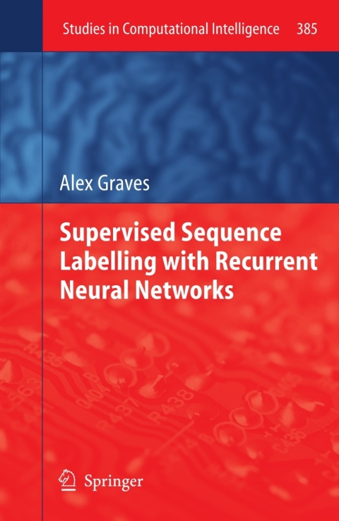 Cover image for book Supervised Sequence Labelling with Recurrent Neural Networks