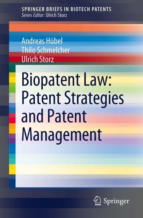 Biopatent Law: Patent Strategies and Patent Management 