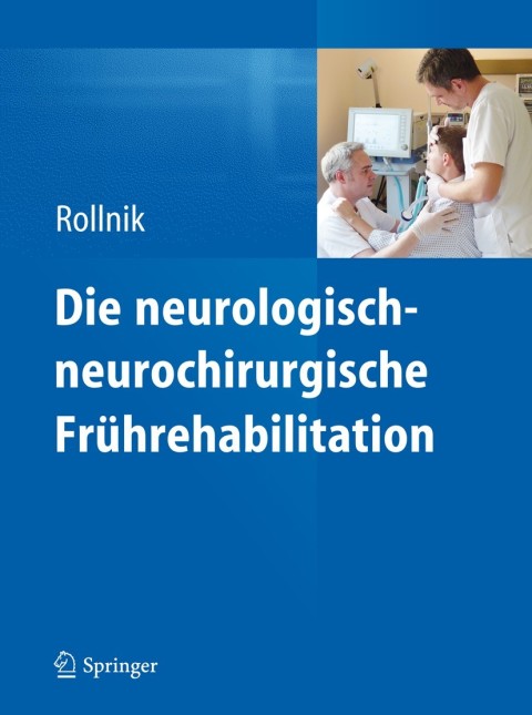 Cover image for book Die neurologisch-neurochirurgische Frührehabilitation