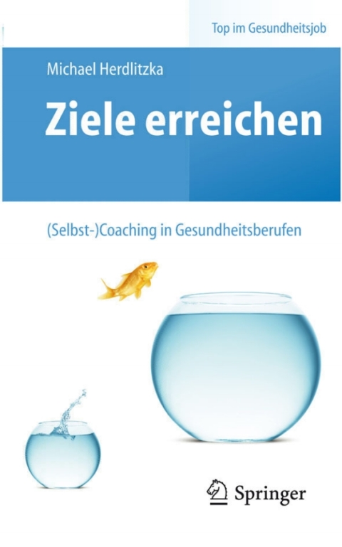 Cover image for book Ziele erreichen – (Selbst-)Coaching in Gesundheitsberufen