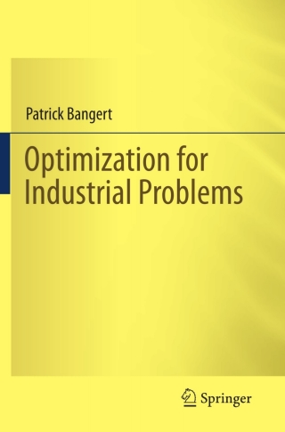 Optimization for Industrial Problems