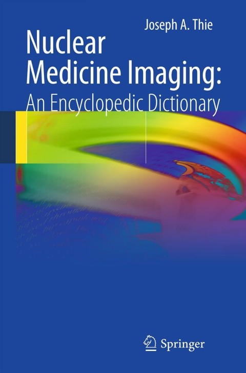 Cover image for book Nuclear Medicine Imaging: An Encyclopedic Dictionary