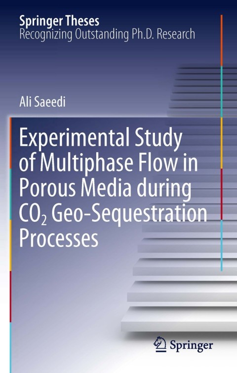 Cover image for book Experimental Study of Multiphase Flow in Porous Media during CO2 Geo-Sequestration Processes