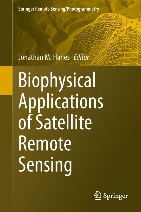 Cover image for book Biophysical Applications of Satellite Remote Sensing