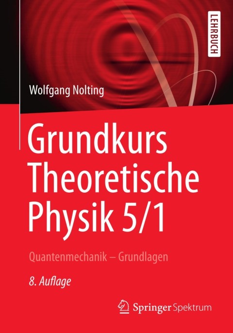 Cover image for book Grundkurs Theoretische Physik 5/1