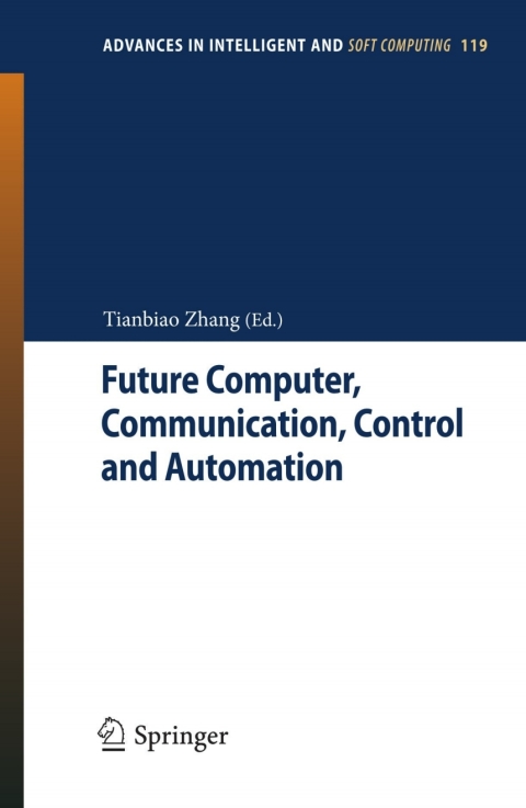 Cover image for book Future Computer, Communication, Control and Automation