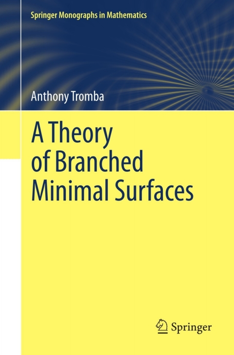 Cover image for book A Theory of Branched Minimal Surfaces