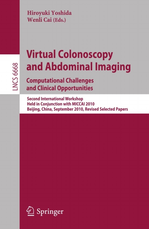 Cover image for book Virtual Colonoscopy and Abdominal Imaging: Computational Challenges and Clinical Opportunities