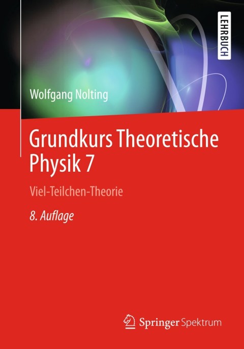 Cover image for book Grundkurs Theoretische Physik 7