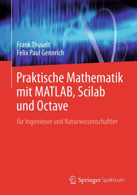 Cover image for book Praktische Mathematik mit MATLAB, Scilab und Octave