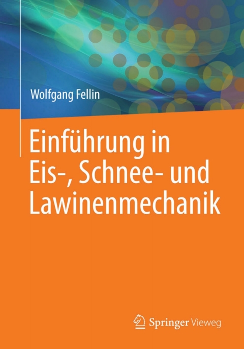 Cover image for book Einführung in Eis-, Schnee- und Lawinenmechanik