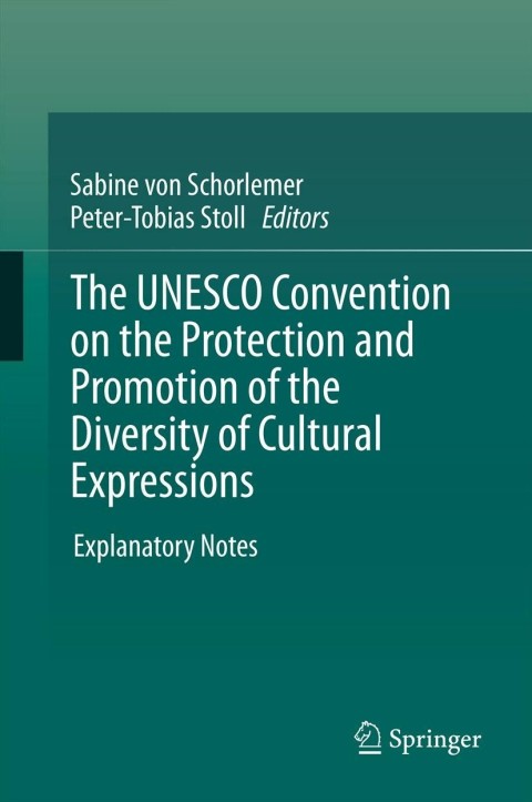 Cover image for book The UNESCO Convention on the Protection and Promotion of the Diversity of Cultural Expressions