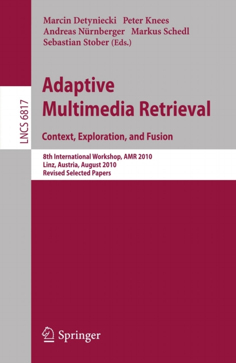 Cover image for book Adaptive Multimedia Retrieval. Context, Exploration and Fusion