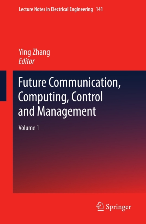 Cover image for book Future Communication, Computing, Control and Management