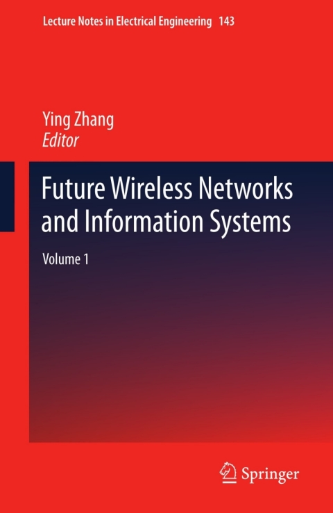Cover image for book Future Wireless Networks and Information Systems