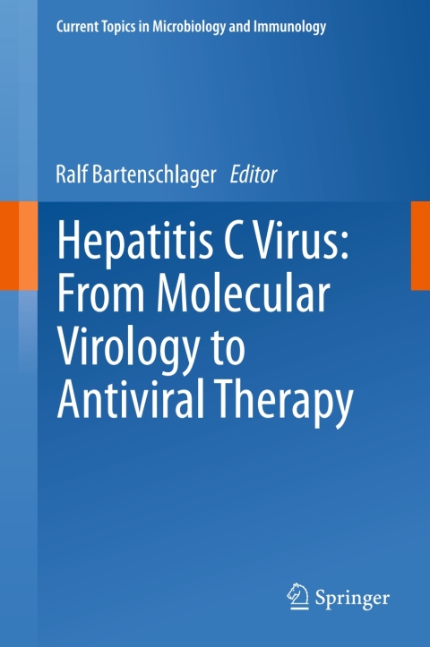 Cover image for book Hepatitis C Virus: From Molecular Virology to Antiviral Therapy