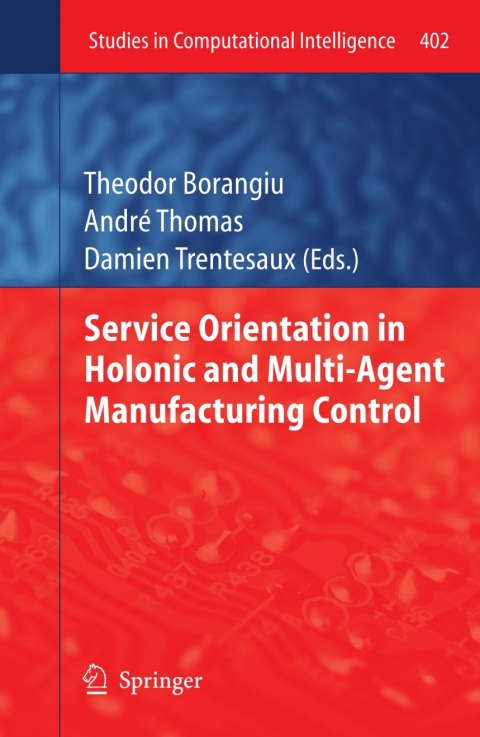 Cover image for book Service Orientation in Holonic and Multi-Agent Manufacturing Control
