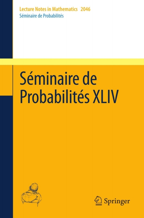 Cover image for book Séminaire de Probabilités XLIV