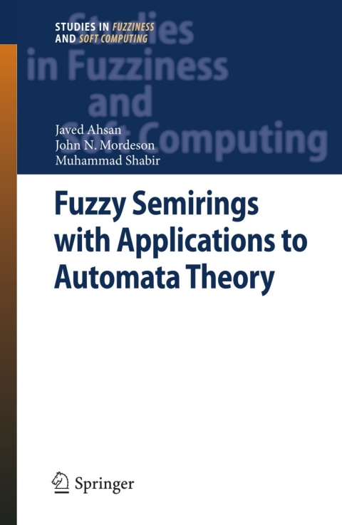 Fuzzy Semirings with Applications to Automata Theory 