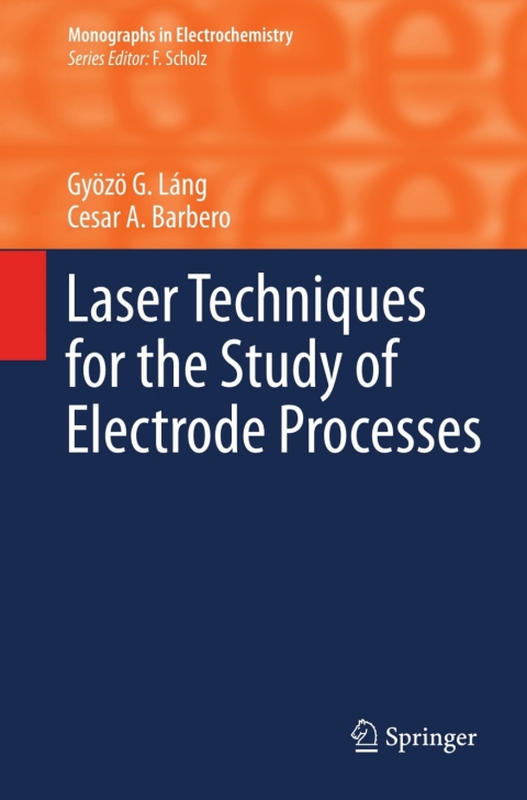 Cover image for book Laser Techniques for the Study of Electrode Processes