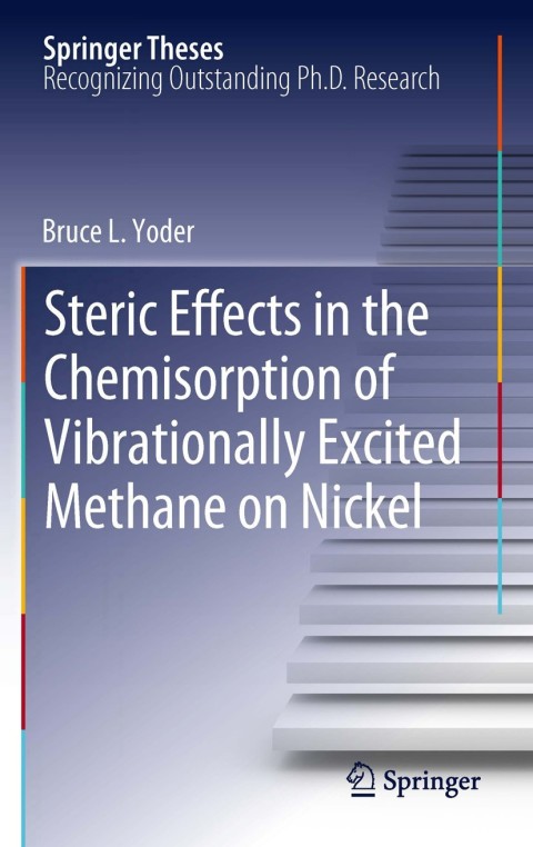 Cover image for book Steric Effects in the Chemisorption of Vibrationally Excited Methane on Nickel