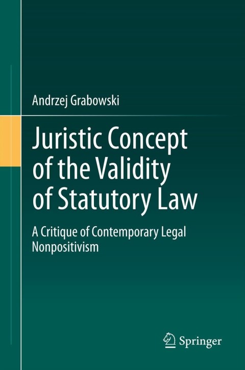 Cover image for book Juristic Concept of the Validity of Statutory Law