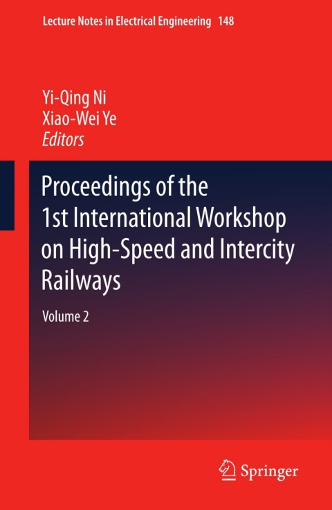Cover image for book Proceedings of the 1st International Workshop on High-Speed and Intercity Railways