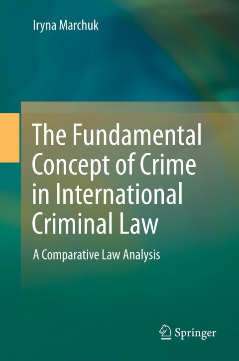 Cover image for book The Fundamental Concept of Crime in International Criminal Law