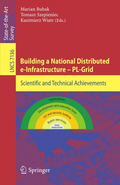 Cover image for book Building a National Distributed e-Infrastructure -- PL-Grid