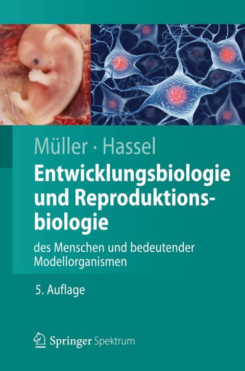 Cover image for book Entwicklungsbiologie und Reproduktionsbiologie des Menschen und bedeutender Modellorganismen