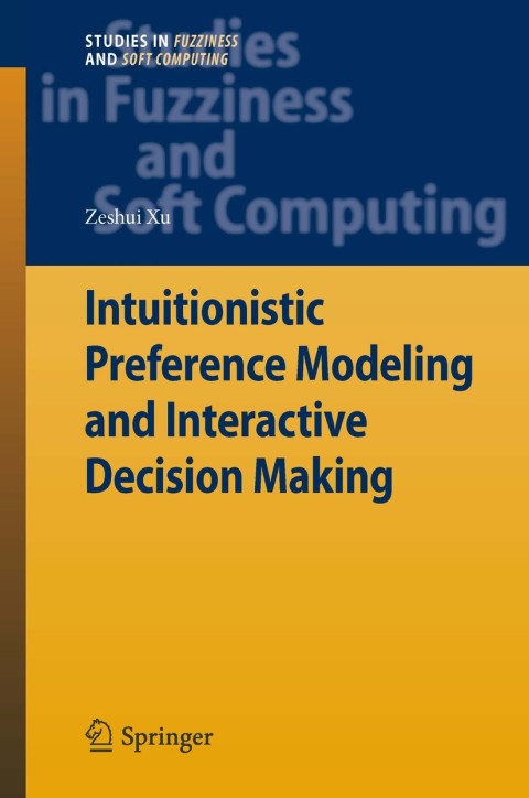 Cover image for book Intuitionistic Preference Modeling and Interactive Decision Making